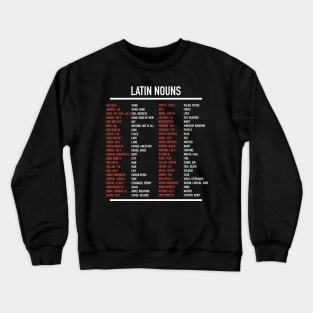 Latin Nouns - Top 46 Most Frequent Latin Words Crewneck Sweatshirt